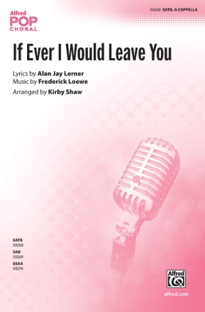 If Ever I Would Leave You SATB Mixed voices