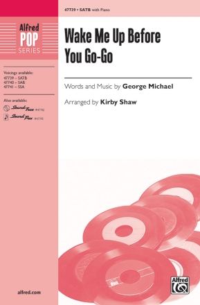 Wake Me Up Before You Go Go SATB Mixed voices