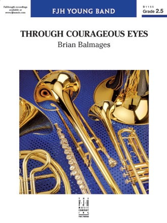 Through Courageous Eyes (c/b score) Symphonic wind band