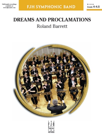 Dreams & Proclamations (c/b score) Symphonic wind band