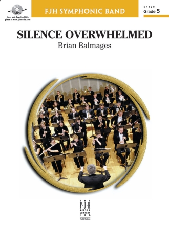 Silence Overwhelmed (c/b) Symphonic wind band