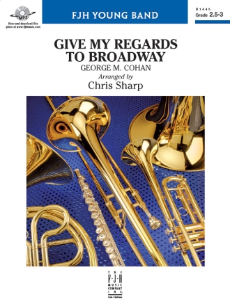 Give My Regards to Broadway (c/b score) Symphonic wind band