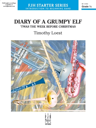 Diary of a Grumpy Elf (c/b) Symphonic wind band