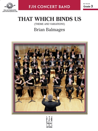 That Which Binds Us (c/b score) Symphonic wind band