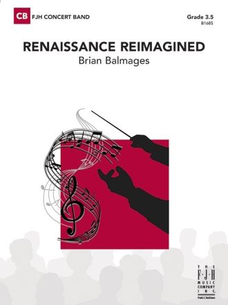 Renaissance Reimagined (c/b) Symphonic wind band