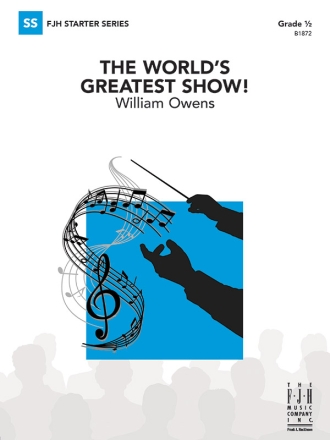 The World's Greatest Show! (c/b) Symphonic wind band