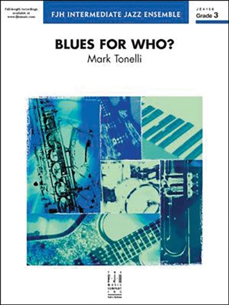 Blues for Who? (j/e score) Jazz band