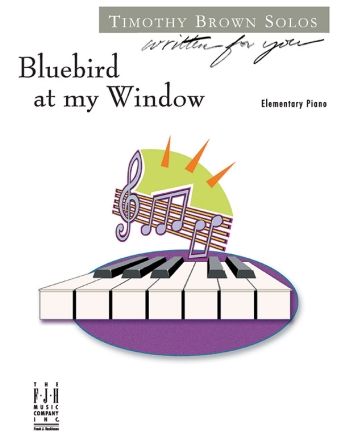 Bluebird at my Window Piano Supplemental