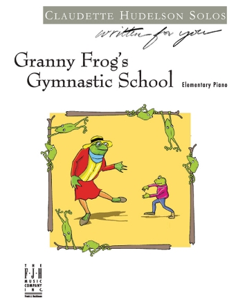Granny Frog's Gymnastic School Piano Supplemental