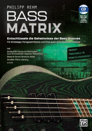 Bass Matrix (+CD+Online-Audio) Entschl�ssele die Geheimnisse der Bass Grooves
