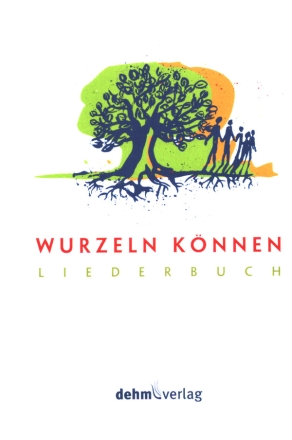 Wurzeln knnen   Liederbuch (Hardcover)