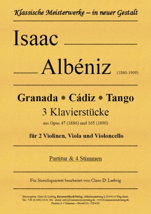Granada ? Cdiz ? Tango - 3 Klavierstcke aus op.47 (1886) und 165 (1890) fr 2 Violinen, Viola und Violoncello Partitur und Stimmen