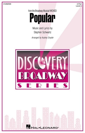 Popular (from the Broadway Musical Wicked) 2-Part Choir Choral Score