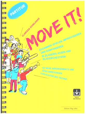 Move it (+Online Audio) fr Blserklassen und Blasorchester Partitur (Spiralbindung)