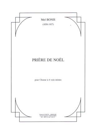 Pri�re de Noel op. 44  pour choeur � 4 voix mixte et piano partition