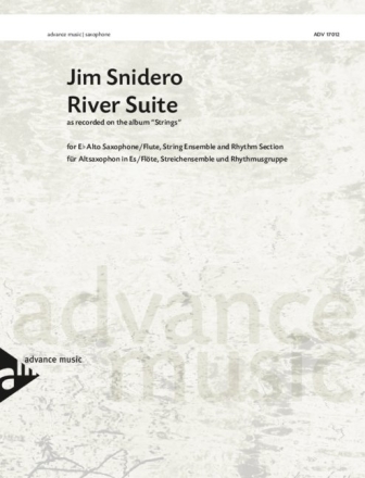 River Suite fr Altsaxophon/Fl, Streichensemble, Rhythmusgruppe Partitur und Stimmen