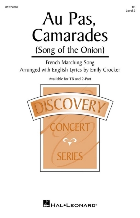 Au Pas, Camarades (Song of the Onion) TB Choral Score