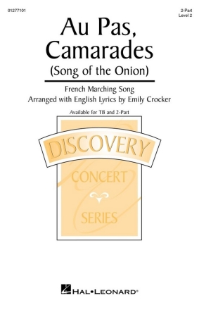 Au Pas, Camarades (Song of the Onion) 2-Part Choir Choral Score