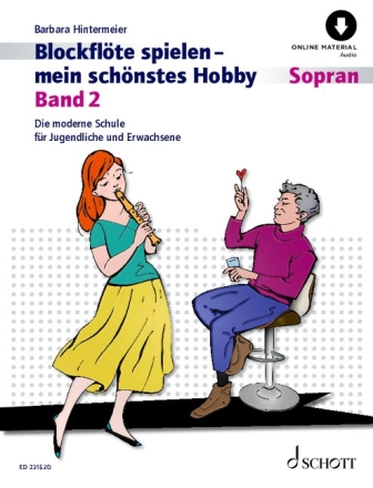 Blockflte spielen - mein schnstes Hobby Band 2 (+Online-Audio) fr Sopran-Blockflte (barocke u. deutsche Griffweise)