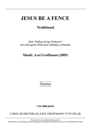 Jesus be a Fence (2009) fr Swingorchester Partitur