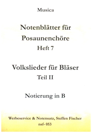 Notenblttter fr Posaunenchre Band 7 Volkslieder fr Blser Teil 2 Notierung in B