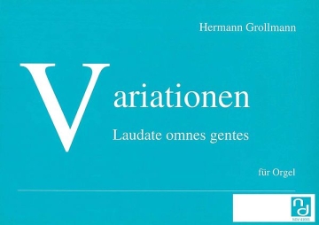 Variationen Laudate Omnes gentes fr Orgel