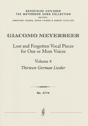 Lost and Forgotten Vocal Pieces for One or More Voices Vol. 4  13 German Lieder Partitur