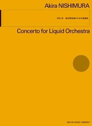 Concerto for Liquid Orchestra Orchester Partitur