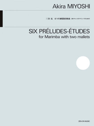 Six Prludes-tudes for marimbaphon with 2 mallets