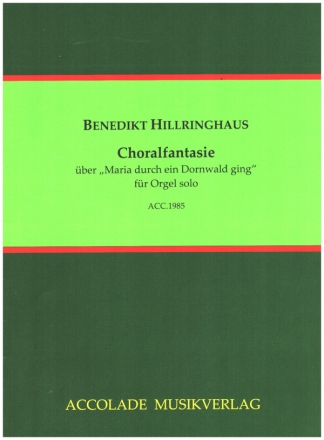 Choralfantasie ber 'Maria durch ein Dornwald ging' fr Orgel solo