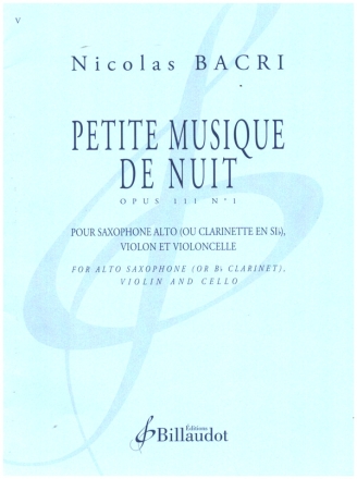 Petite Musique de Nuit op.111 no.1 pour saxophone alto (clarinette), violon et violoncelle partition et parties
