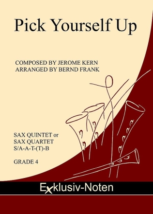 Pick Yourself Up for saxophone quintet or quartet (S/AAT(T)B) score and parts