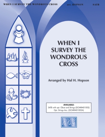 When I Survey The Wondrous Cross Mixed voices