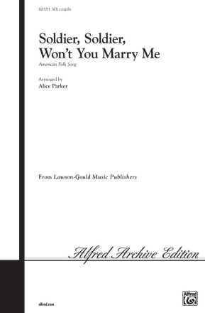 Soldier, Soldier, Marry Me/Satb Mixed voices