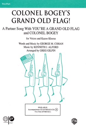 Colonel Bogeys Grand Old Flag 2-Part, Unison and Equal Voice
