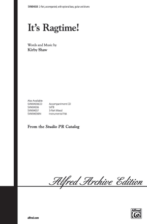 Its Ragtime 2-Part, Unison and Equal Voice