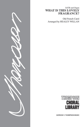 What Is This Lovely Fragrance? Mixed voices