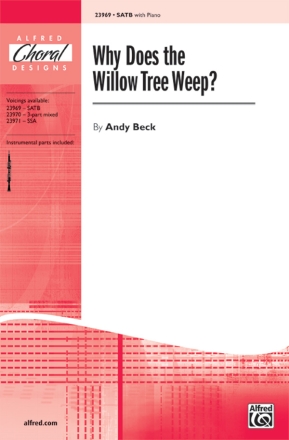 Why Does the Willow Tree Weep? SATB Mixed voices