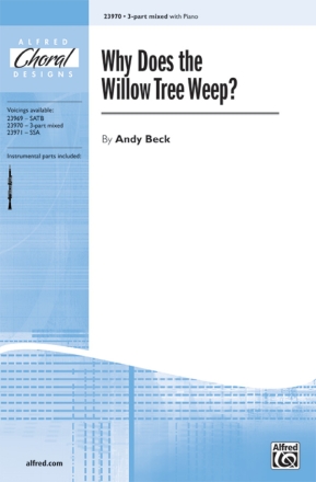 Why Does the Willow Tree Weep? 3-part Mixed voices