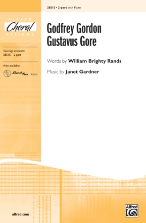 Godfrey Gordon Gustavus Gore  2Pt 2-Part, Unison and Equal Voice