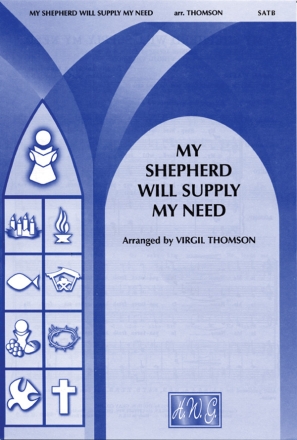 My Shepherd Will Supply My Need(SATBunac Mixed voices