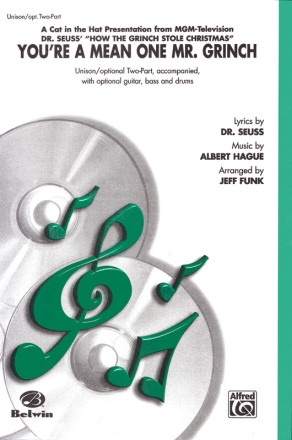 You're a Mean One, Mr Grinch (Uni/2pt) 2-Part, Unison and Equal Voice