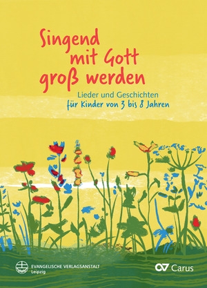 Singend mit Gott gro werden fr 1stg Kinderchor Liederbuch