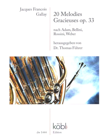 20 Mlodies Gracieuses op.33 nach Adam Bellni, Rossini, Weber fr Horn