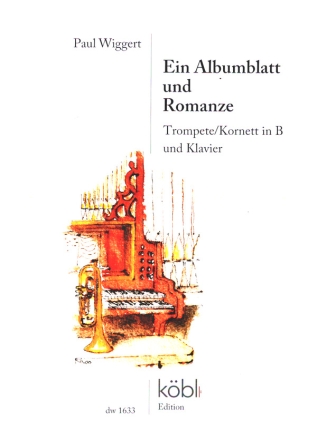 Albumblatt und Romanze fr Trompete/Kornett in B und Klavier