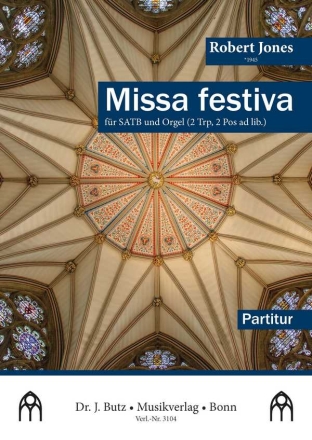 Missa festiva fr gem Chor und Orgel (2 Trp., 2 Pos. ad lib.) Partitur