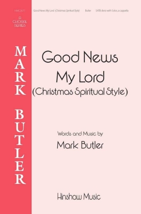 Good News (Christmas Spiritual Style) SATB divisi Chorpartitur