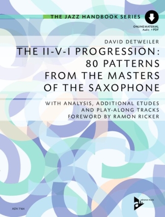 The II-V-I Progression: 80 Patterns from the Masters of the Saxophone for the saxophon in B und Es Book with Online-Audio