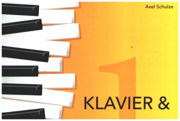 Klavier & Keyboard - Unterrichtsbuch fr Anfnger und  zum Selbststudium