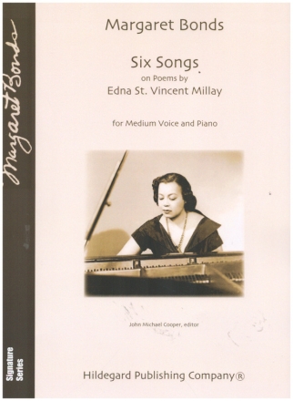 Six Songs on Poems by Edna St. Vincent Millay for medium voice and piano